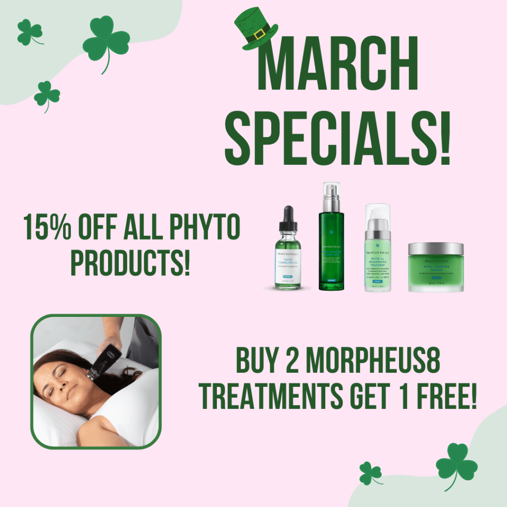 March specials 15% off all phyto products and buy 2 morpheus8 treatments get 1 free.