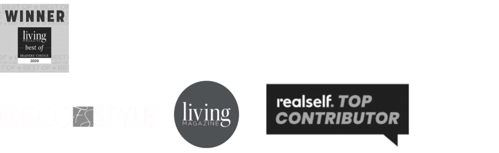 Living Magazine Best of Readers Choice 2022, Best Doctor 2026, The Dallas Morning News, Frisco Style Magazine, Living Magazine, and RealSelf Top Contributor, Star Local Media Readers' Choice 2024 - Best of Frisco Finalist.